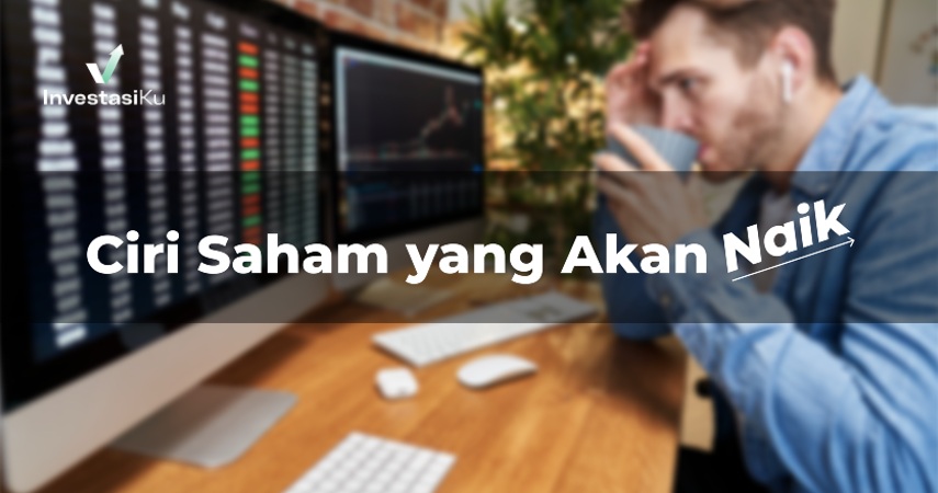 ciri saham yang akan naik